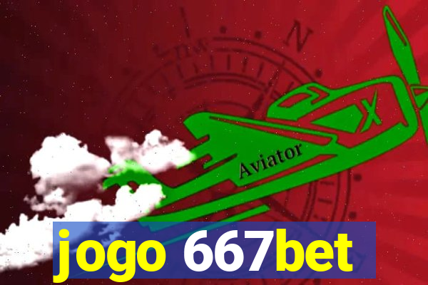 jogo 667bet